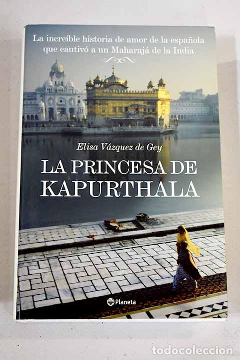 Libros: La princesa de Kapurthala.- V&aacute;zquez de Gey, Elisa - Foto 1