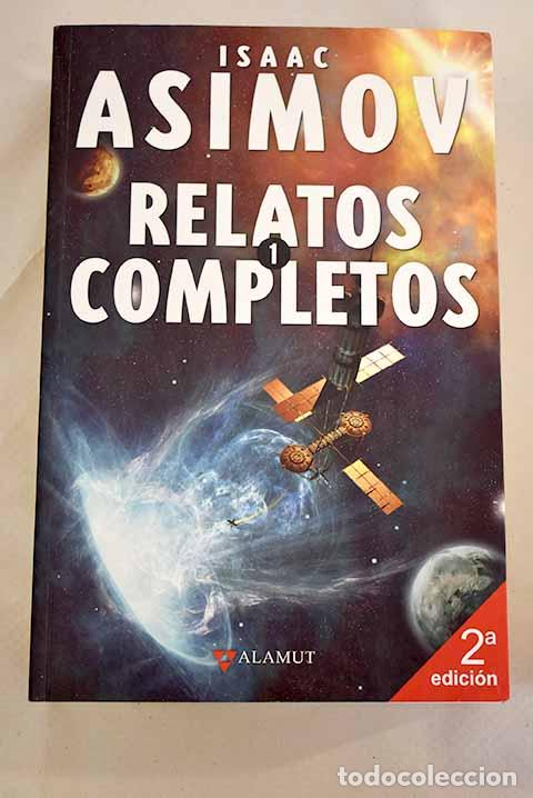 Libros: Relatos Completos 1.- Asimov, Isaac - Foto 1