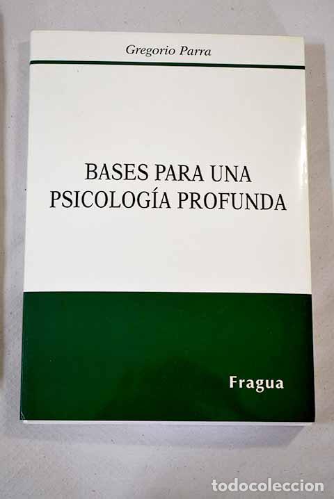 Libros: Bases para una psicolog&iacute;a profunda.- Parra, Gregorio - Foto 1