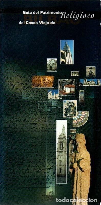Libros: Gu&iacute;a del patrimonio religioso del casco viejo de Bilbao - NO CONSTA AUTOR