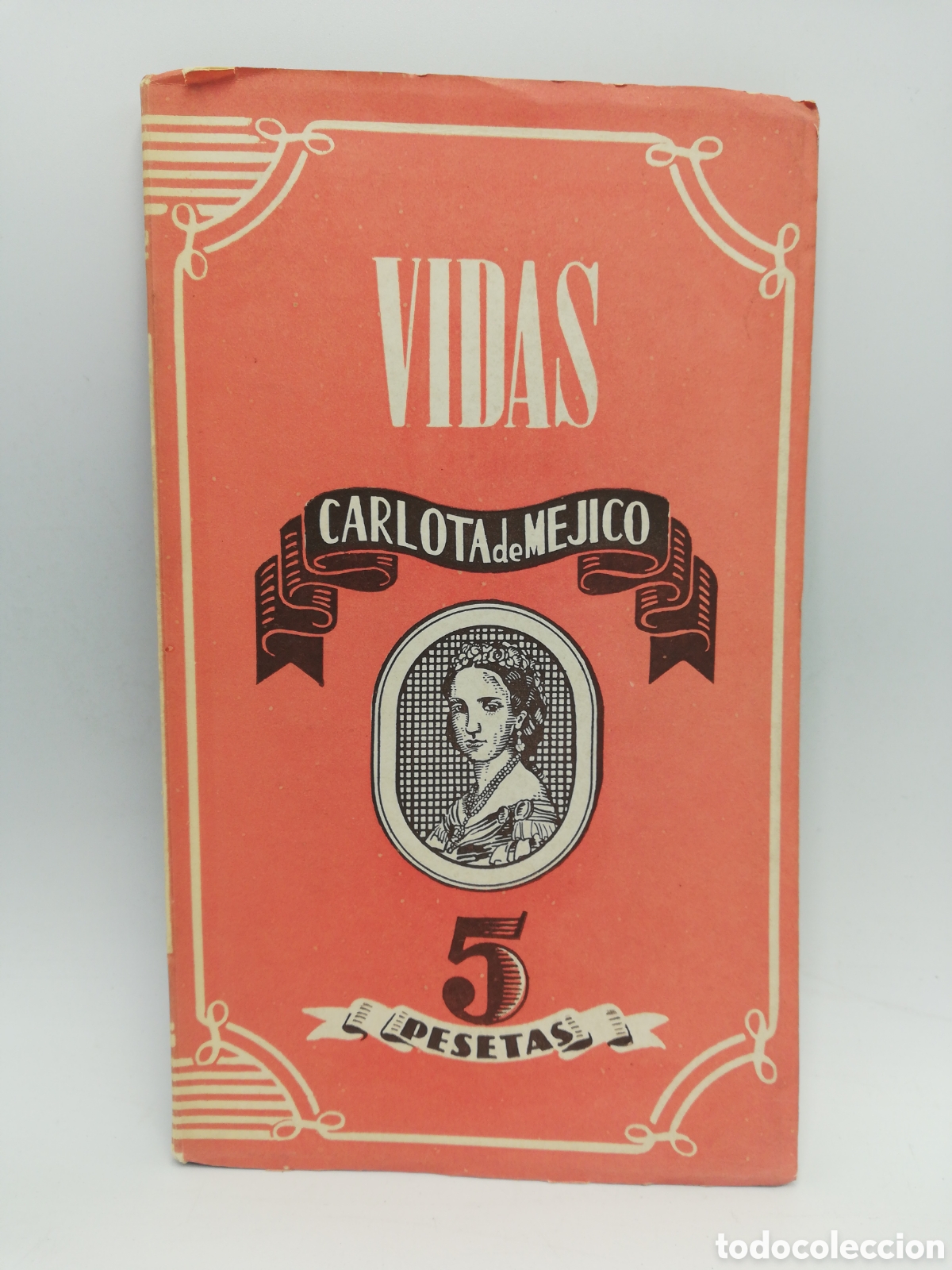 Libros: Vidas. Carlota de M&eacute;jico. - Foto 1