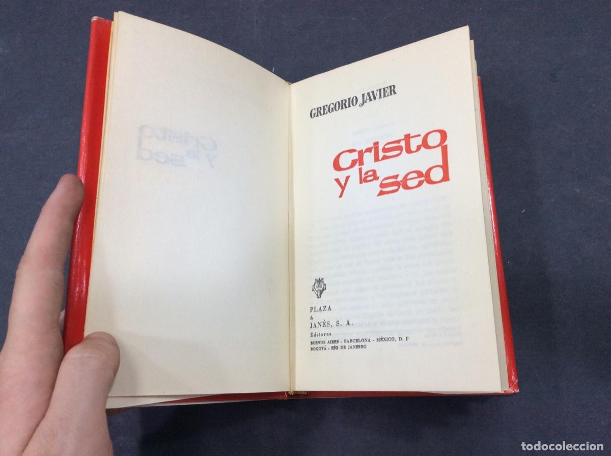 Libros: CRISTO Y LA SED, / GREGORIO JAVIER. -ED. A&Ntilde;O 1963 - Foto 2