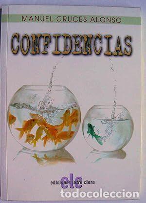 Libros: CONFIDENCIAS - CRUCES ALONSO, MANUEL - Foto 1