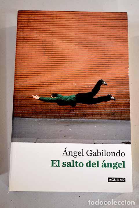 Libros: El salto del &aacute;ngel: Gabilondo, &Aacute;ngel.- Gabilondo, &Aacute;ngel - Foto 1