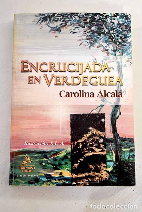 Libros: Encrucijada en verdeguea.- Alcal&aacute;, Carolina - Foto 1