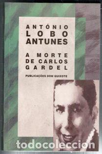 Libros: A morte de Carlos Gardel, Antonio Lobo Antunes - Foto 1