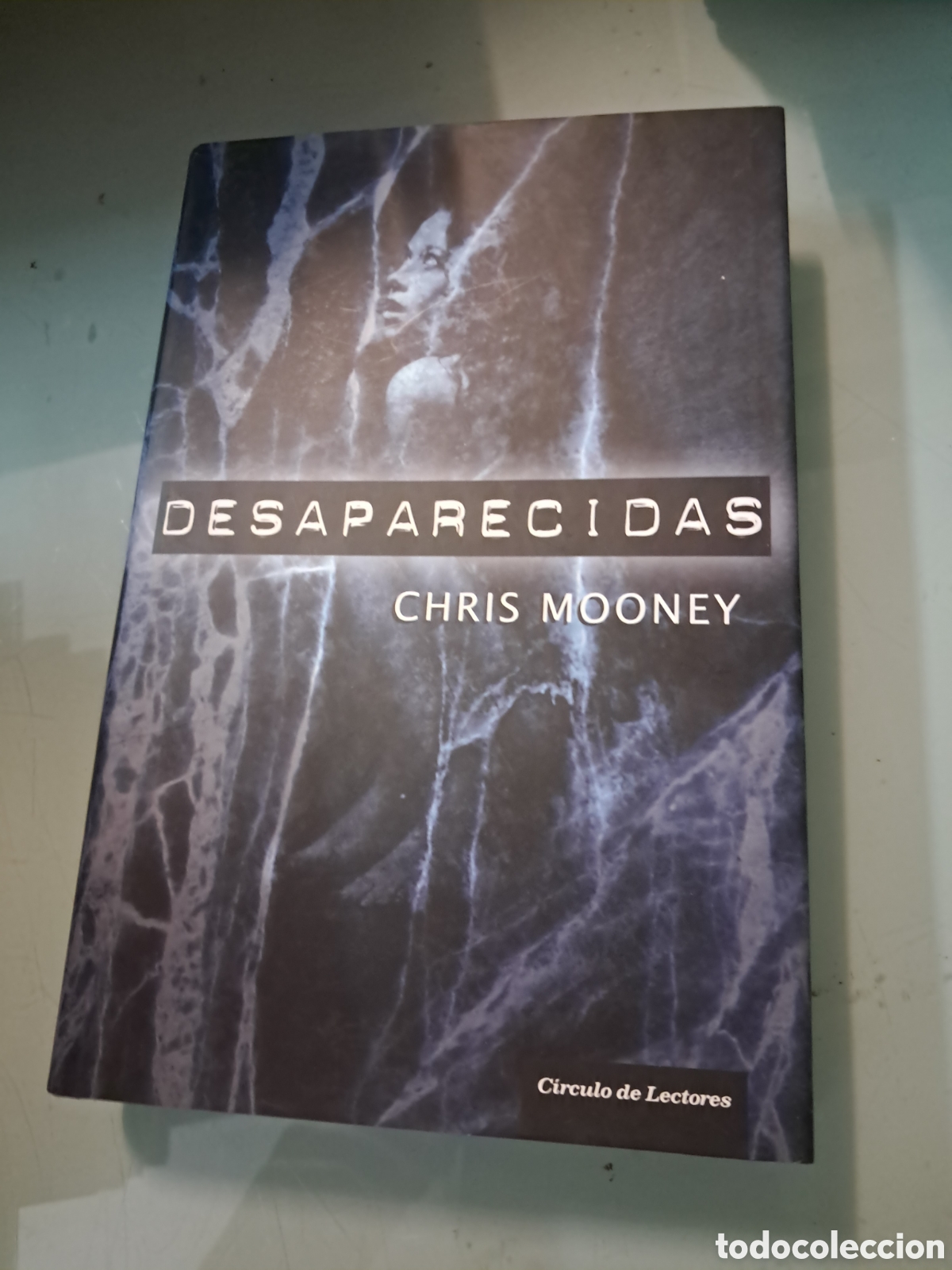 Libros: Chris Mooney, Desaparecidas, C&iacute;rculo de Lectores - Foto 1