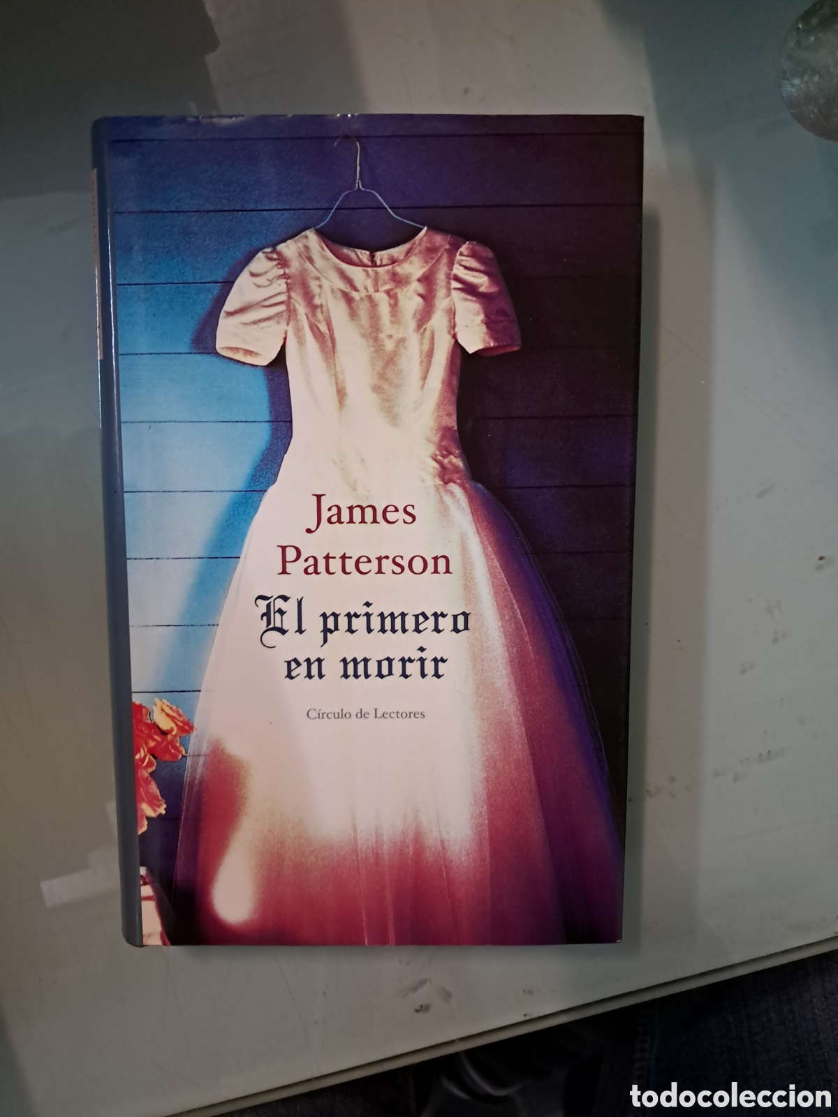 Libros: James Patterson, El primero en morir, C&iacute;rculo de Lectores - Foto 1