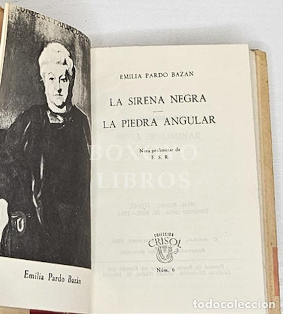 Libros: PARDO BAZ&Aacute;N, Emilia. La sirena negra. La piedra angular - Foto 2