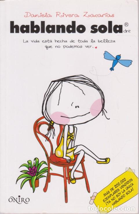 Libros: HABLANDO SOLA - DANIELA RIVERA ZACAR&Iacute;AS - Foto 1