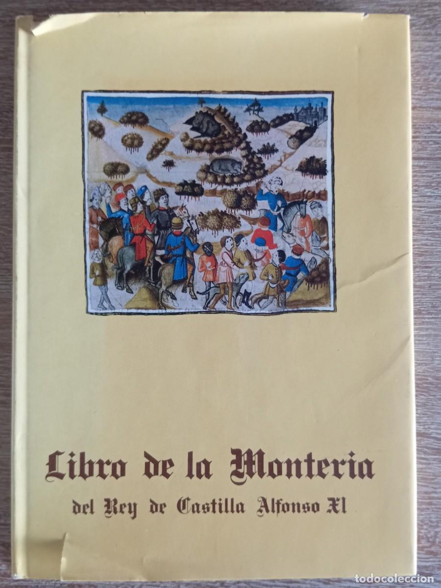 Libros: LIBRO DE LA MONTERIA DEL REY DE CASTILLA ALFONSO XI - Foto 1