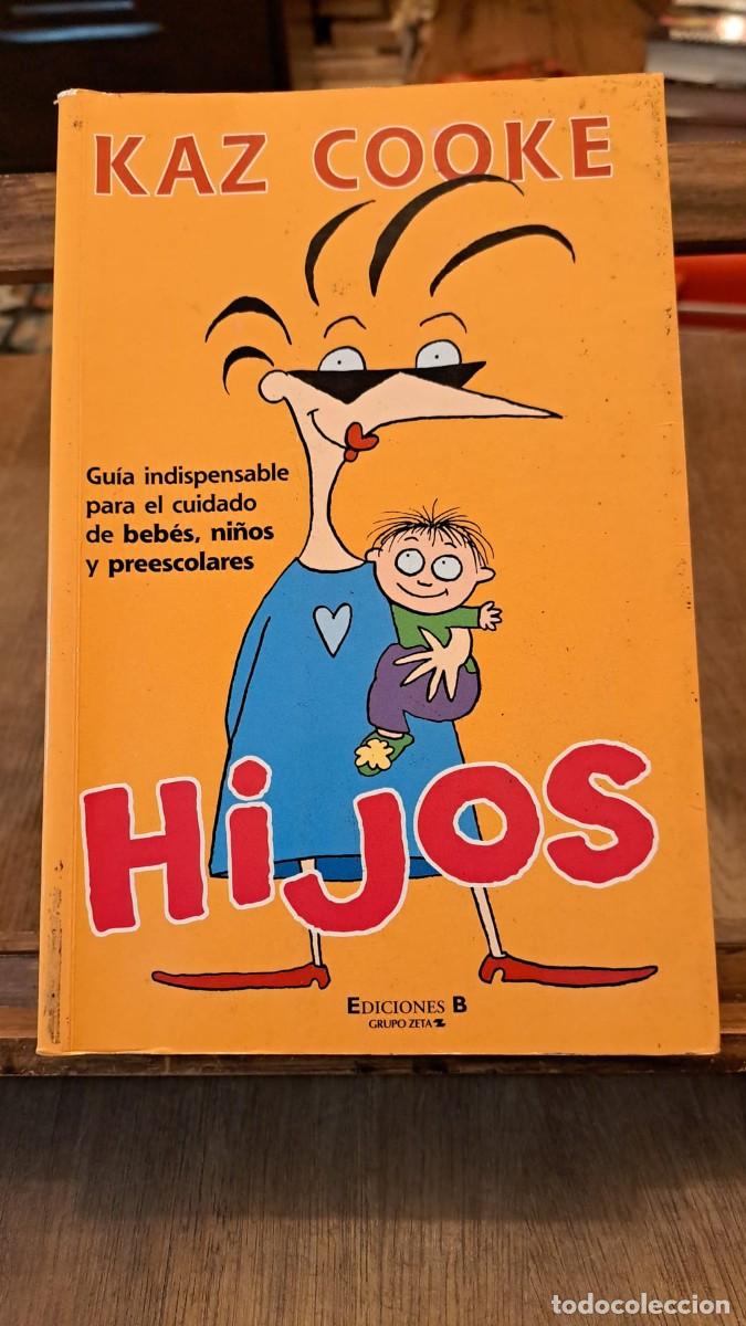 Libros: HIJOS Gu&iacute;a Indispensable / KAZ COOKE - Foto 1