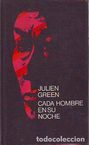 Libros: CADA HOMBRE EN SU NOCHE. - GREEN Julien. - Foto 1