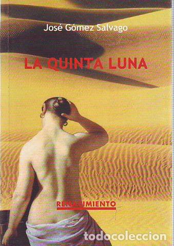 Libros: LA QUINTA LUNA - GOMEZ SALVAGO Jose. - Foto 1