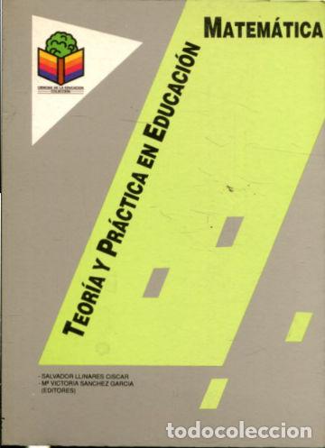 Libros: TEOR&Iacute;A Y PR&Aacute;CTICA EN EDUCACI&Oacute;N MATEM&Aacute;TICA. - - Foto 1