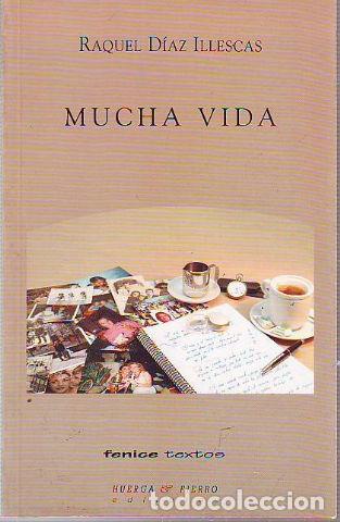 Libros: MUCHA VIDA. - DIAZ ILLESCAS Raquel. - Foto 1