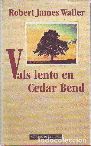 Libros: VALS LENTO EN CEDAR BEND. - WALLER Robert James. - Foto 1