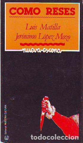 Libros: COMO RESES. - MATILLA Luis. - Foto 1