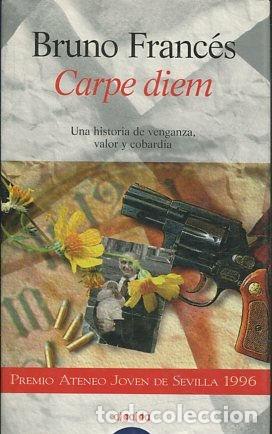 Libros: CARPE DIEM. - FRANCEs Bruno. - Foto 1