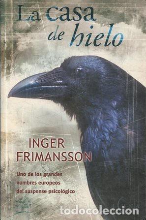 Libros: LA CASA DE HIELO. - FRIMANSSON Inger. - Foto 1