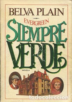 Libros: EVERGREEN SIEMPRE VERDE. - PLAIN Belva. - Foto 1