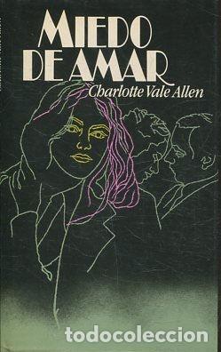 Libros: MIEDO DE AMAR. - ALLEN Charlotte Vale. - Foto 1