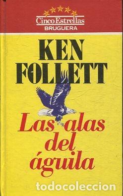 Libros: LAS ALAS DEL AGUILA. - FOLLETT Ken. - Foto 1