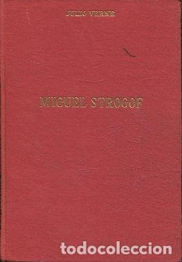 Libros: MIGUEL STROGOFF. - VERNE Julio. - Foto 1