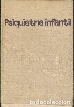 Libros: PSIQUIATRIA INFANTIL. - MICHAUX Leon. - Foto 1