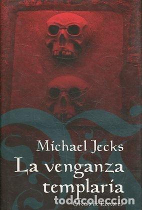 Libros: LA VENGANZA TEMPLARIA. - JECKS Michael. - Foto 1