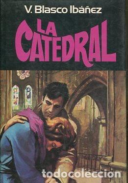 Libros: LA CATEDRAL. - BLASCO IBA&Ntilde;EZ V. - Foto 1
