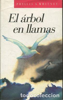 Libros: EL ARBOL EN LLAMAS. - WHITNEY Phyllips A. - Foto 1