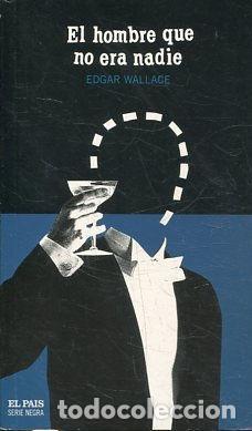 Libros: EL HOMBRE QUE NO ERA NADIE. - WALLACE Edgar. - Foto 1