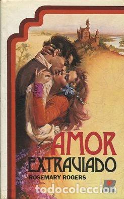 Libros: AMOR EXTRAVIADO. - ROGERS Rosemary. - Foto 1