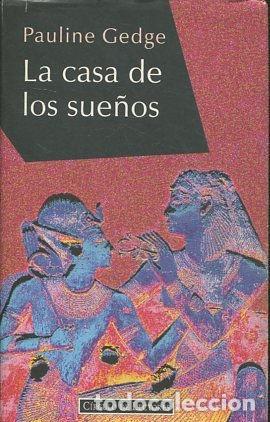 Libros: LA CASA DE LOS SUE&Ntilde;OS. - GEDGE Pauline. - Foto 1