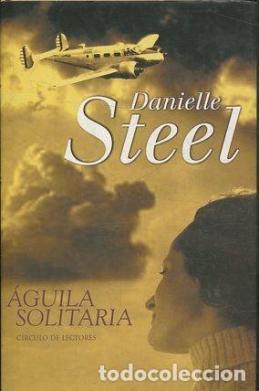 Libros: AGUILA SOLITARIA. - STEEL Danielle. - Foto 1