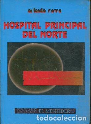 Libros: HOSPITAL PRINCIPAL DEL NORTE. - COVA Orlando. - Foto 1