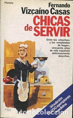 Libros: CHICAS DE SERVIR. - VIZCAINO CASAS Fernando. - Foto 1