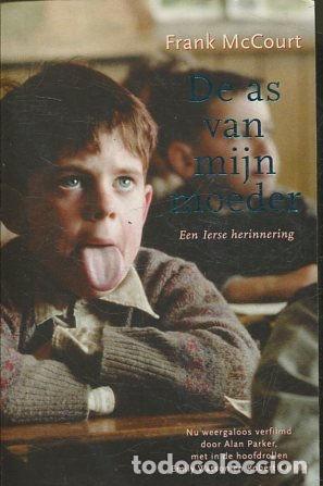 Libros: DE AS VAN MIJN MOEDER. EEN IERSE HERINNERING. - MCCOURT Frank. - Foto 1
