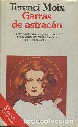 Libros: GARRAS DE ASTRACAN. - MOIX Terenci. - Foto 1