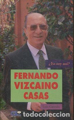 Libros: FERNANDO VIZCAINO CASAS. - GARRIDO Luis. - Foto 1
