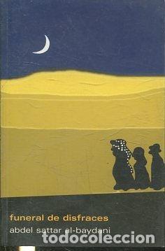 Libros: FUNERAL DE DISFRACES. - ABDEL SATTAR AL-BAYDANI - Foto 1