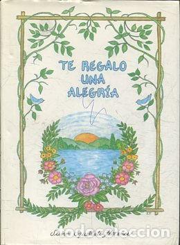 Libros: TE REGALO UNA ALEGRIA. - SQUELLATI FLORENCE Susan. - Foto 1