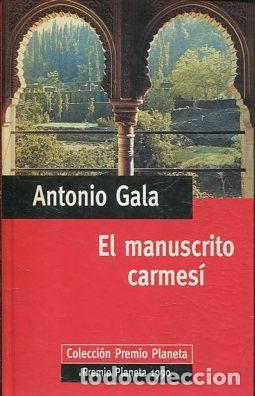 Libros: EL MANUSCRITO CARMESI. - GALA Antonio. - Foto 1