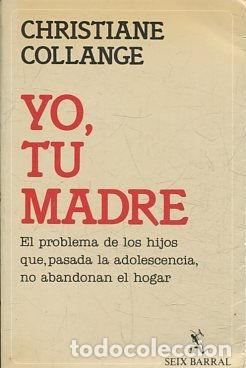 Libros: YO, TU MADRE. - COLLANGE Christiane. - Foto 1