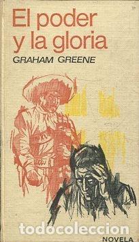 Libros: EL PODER Y LA GLORIA. - GREENE Graham. - Foto 1