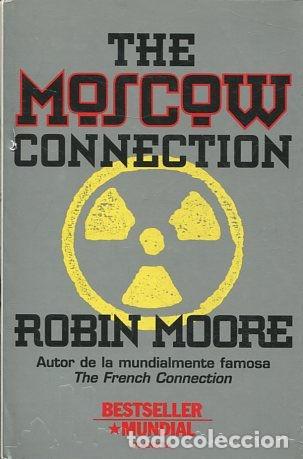 Libros: THE MOSCOW CONNECTION. - MOORE Robin. - Foto 1