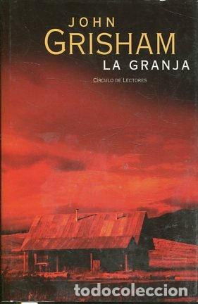 Libros: LA GRANJA. - GHRISHAM John. - Foto 1