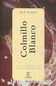 Libros: COLMILLO BLANCO. - LONDON Jack. - Foto 1