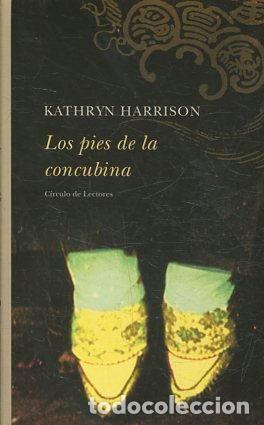 Libros: LOS PIES DE LA CONCUBINA. - HARRISON Kathryn. - Foto 1